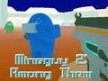 Permainan MineGuy 2: Diantara Mereka  secara online