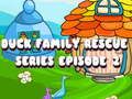 Permainan Seri Penyelamatan Keluarga Bebek Episode 2  secara online
