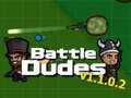 Permainan Pertempuran Dudes v. 1. 1. 02  secara online