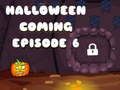 Permainan Halloween Akan Datang Episode 6  secara online