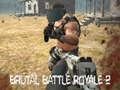 Permainan Pertempuran Brutal Royale 2  secara online