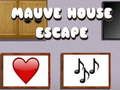 Permainan Pelarian Rumah Mauve  secara online