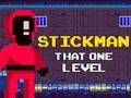 Permainan Stickman Level Satu Itu secara online