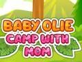 Permainan Perkemahan Baby Olie bersama Ibu  secara online
