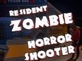 Permainan Resident Zombies: Penembak Horor  secara online
