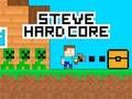 Permainan Steve Hard Core secara online