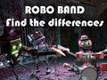 Permainan Band Robot - Temukan Perbedaannya secara online
