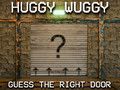 Permainan Huggy Wuggy Tebak pintu yang benar  secara online