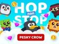 Permainan Hop tanpa Hentikan Gagak yang Mengganggu  secara online