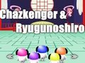 Permainan Chazkenger & Ryugunoshiro secara online
