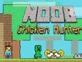 Permainan Noob Chicken Hunter secara online
