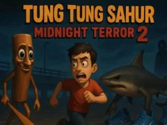 Permainan Tung Tung Sahur Midnight Terror 2 secara online