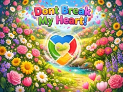 Permainan Dont Break My Heart! secara online