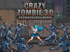 Permainan Crazy Zombie 3.0 Eschatology Hero secara online