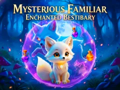 Permainan Mysterious Familiar Enchanted Bestiary secara online