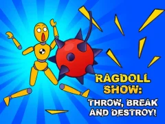 Permainan Ragdoll Show: Throw, Break and Destroy! secara online