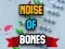 Permainan Noise Of Bones secara online