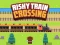 Permainan Risky Train Crossing secara online