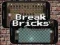 Permainan Break Bricks secara online