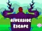 Permainan Riverside Escape secara online