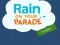 Permainan Rain on Your Parade secara online