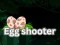 Permainan Egg shooter secara online