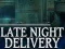 Permainan Late Night Delivery secara online