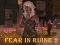 Permainan Fear In Ruine 2 secara online