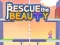Permainan Rescue The Beauty secara online
