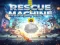 Permainan Rescue machine secara online