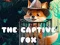 Permainan The Captive Fox secara online