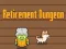 Permainan Retirement Dungeon secara online