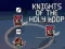 Permainan Knights of the Holy Loop secara online