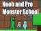 Permainan Noob and Pro Monster School secara online