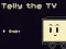 Permainan Telly the TV secara online