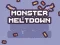 Permainan Monster Meltdown secara online