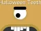 Permainan Halloween Teeth secara online