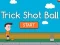 Permainan Trick Shot Ball secara online