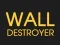 Permainan Wall Destroyer secara online