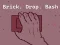 Permainan Brick. Drop. Bash secara online