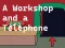 Permainan A Workshop and a Telephone secara online