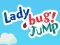 Permainan Lady Bug! Jump secara online
