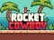 Permainan Rocket Cowboy secara online