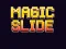 Permainan Magic Slide secara online