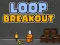 Permainan Loop Breakout secara online