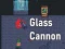 Permainan Glass Cannon secara online