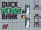 Permainan Duck Robs a Bank secara online
