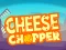 Permainan Cheese Chopper secara online