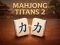 Permainan Mahjong Titans 2 secara online