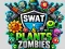 Permainan SWAT & Plants vs Zombies secara online